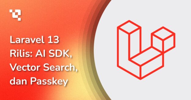 Laravel 13 Rilis dengan PHP Attributes, AI dan Vector Search